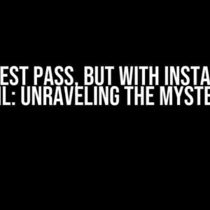 Maven Test Pass, but with Install Tests Fail: Unraveling the Mystery