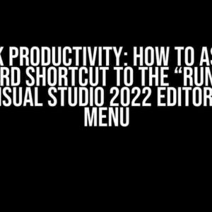 Unlock Productivity: How to Assign a Keyboard Shortcut to the “Run Tests” Item in Visual Studio 2022 Editor Context Menu